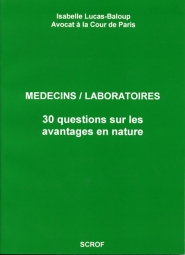 MÉDECINS / LABORATOIRES : 30 QUESTIONS SUR LES AVANTAGES EN NATURE