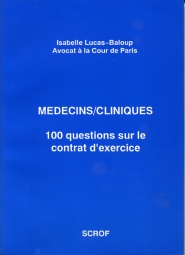 MÉDECINS / CLINIQUES : 100 QUESTIONS SUR LE CONTRAT D’EXERCICE